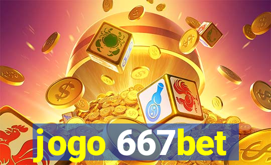 jogo 667bet